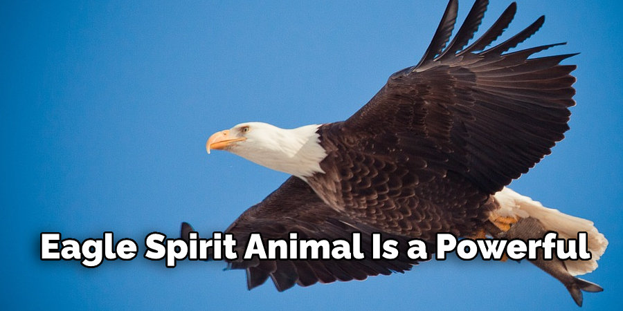 Eagle Spirit Animal Is a Powerful 