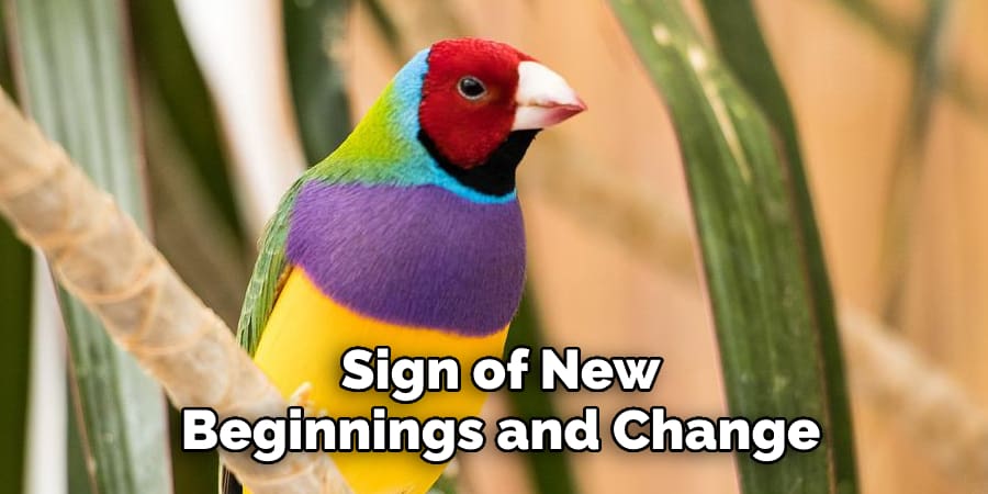 Sign of New Beginnings and Change