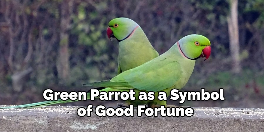 Green Parrot as a Symbol of Good Fortune