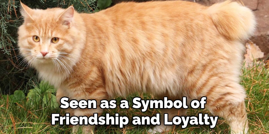 Seen as a Symbol of Friendship and Loyalty