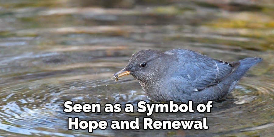Seen as a Symbol of Hope and Renewal