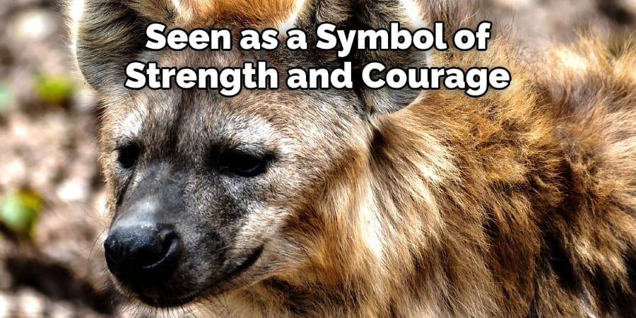 Seen as a Symbol of Strength and Courage