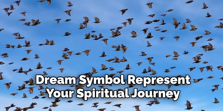 Dream Symbol Could Represent  Your Spiritual Journey 