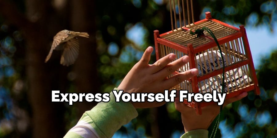 Express Yourself Freely
