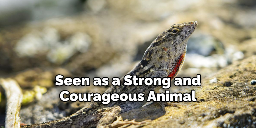Seen as a Strong and Courageous Animal