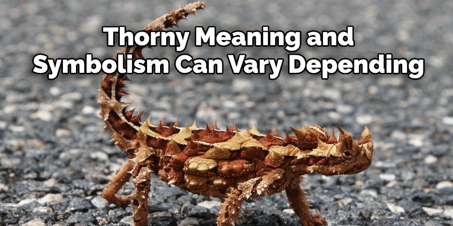 Thorny Meaning and Symbolism  Can Vary Depending 