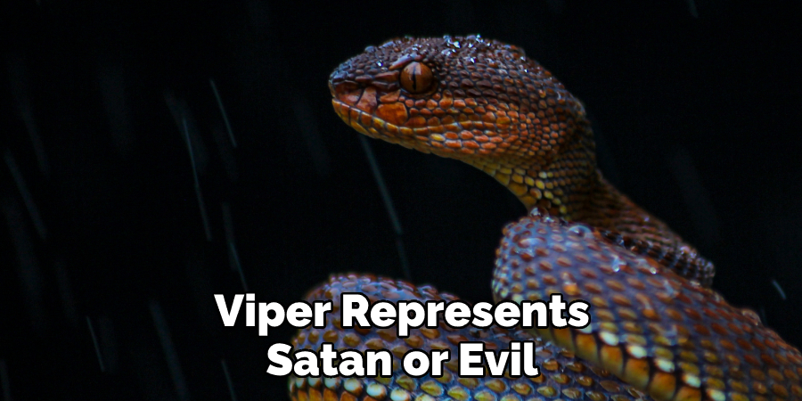 Viper Represents Satan or Evil