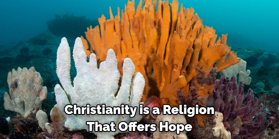 Christianity is a Religion That Offers Hope