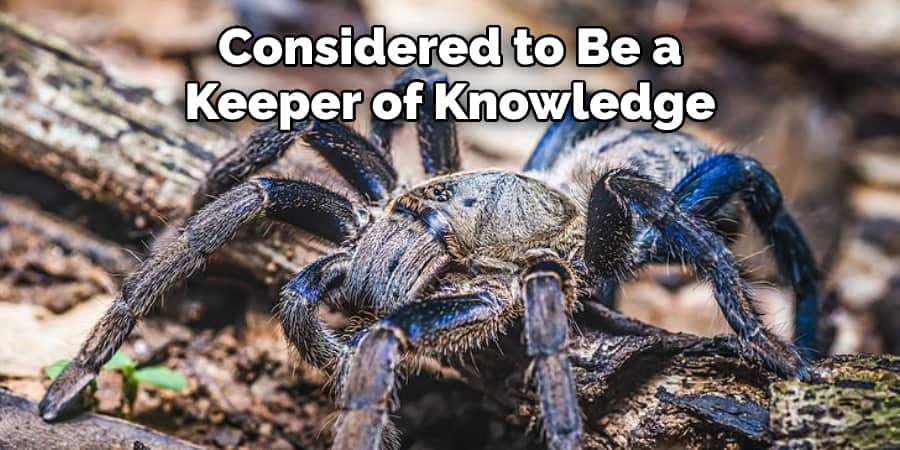 Considered to Be a  Keeper of Knowledge