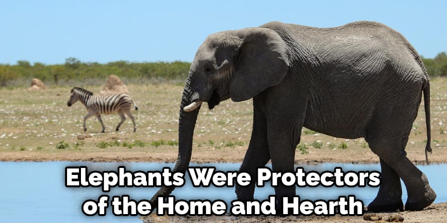 Elephants Were Protectors of the Home and Hearth