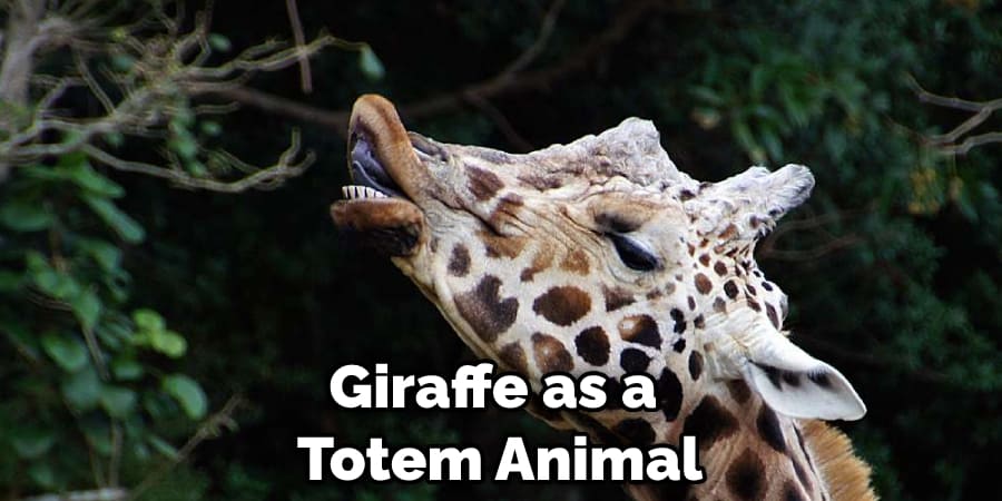 Giraffe as a  Totem Animal