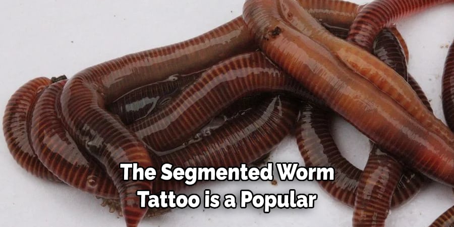 The Segmented Worm Tattoo is a Popular