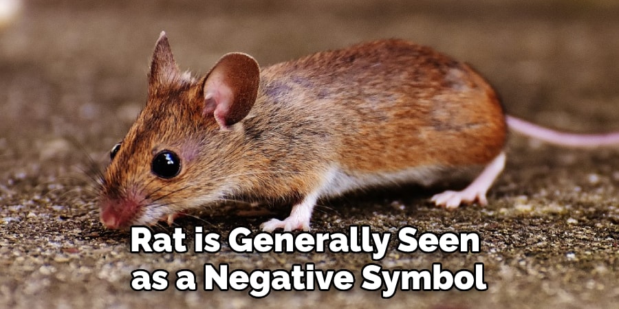 Rat is Generally Seen as a Negative Symbol