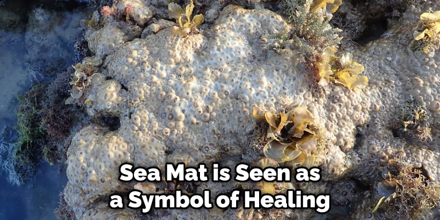 Sea Mat is Seen as a Symbol of Healing 