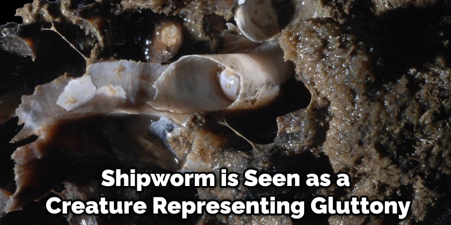 Shipworm is Seen as a Creature Representing Gluttony