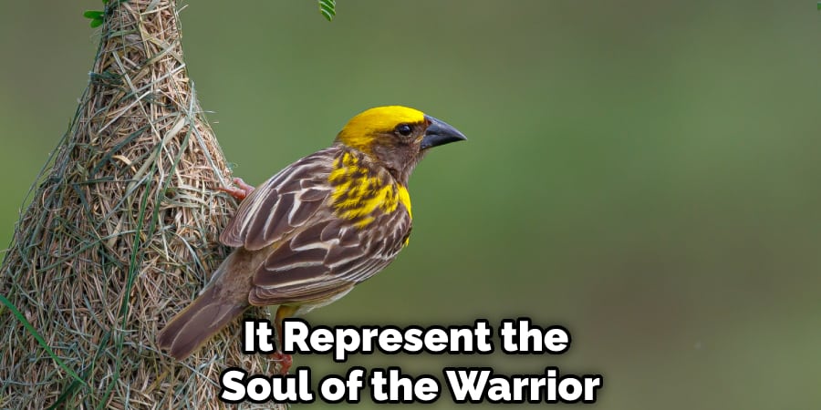 It Represent the Soul of the Warrior
