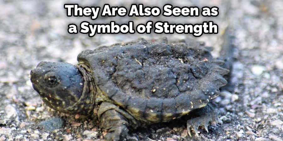 They Are Also Seen as a Symbol of Strength