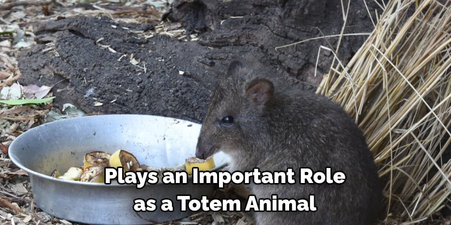 Plays an Important Role as a Totem Animal
