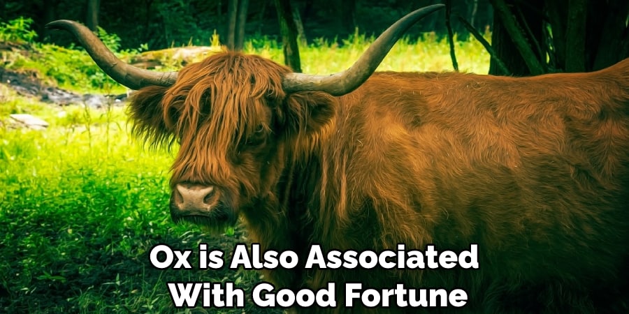 Ox is Also Associated With Good Fortune