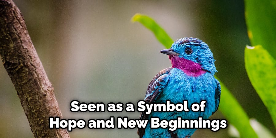 Seen as a Symbol of Hope and New Beginnings