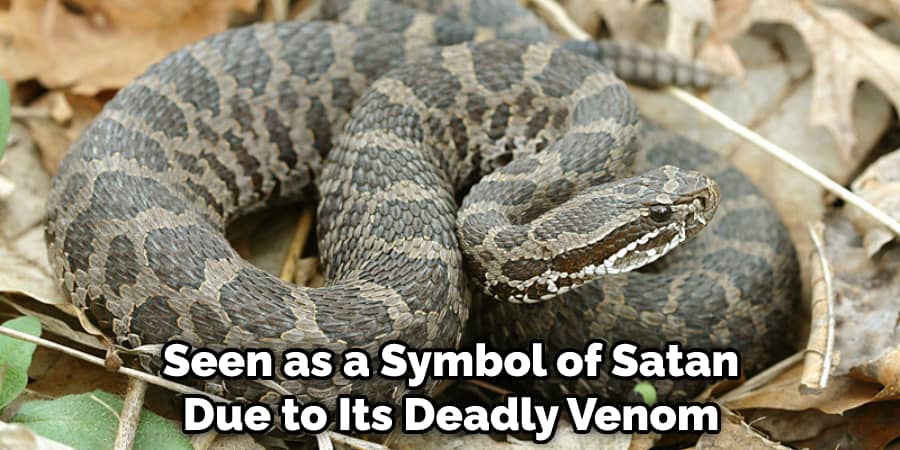 Seen as a Symbol of Satan Due to Its Deadly Venom
